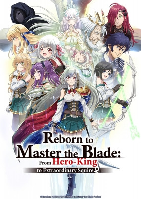 Reborn to Master the Blade: From Hero-King to Extraordinary Squire episode 10 stream online hd free